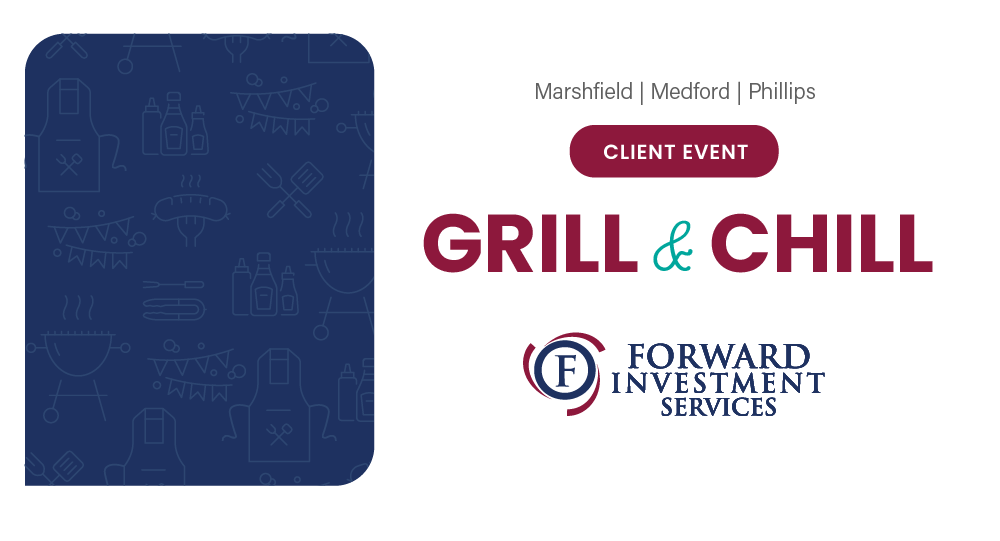 Grill & Chill Client Appreciation Event with Forward Investment Services!