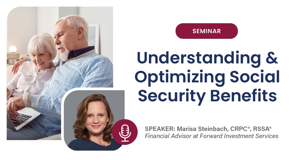 Social Security Seminar hosted by Forward Investment Services.